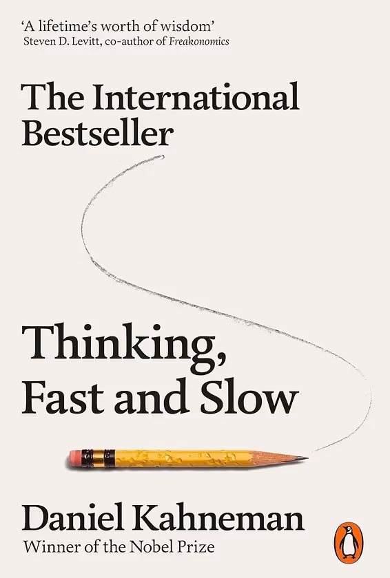 Book cover of Thinking, Fast and Slow by Daniel Kahneman featuring a yellow pencil with a curved graphite line extending from it.